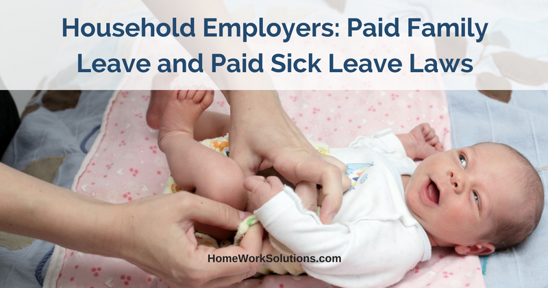 Household Employers Paid Family Leave and Paid Sick Leave Laws