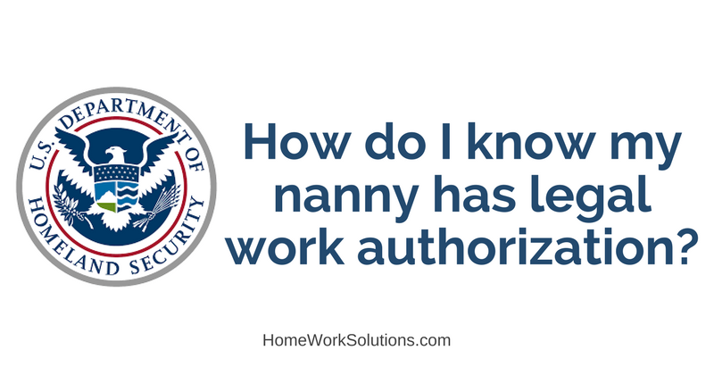 How do I know my nanny has legal work authorization?