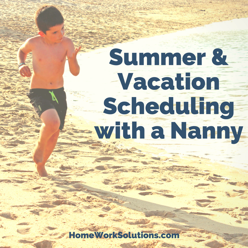 Summer Vacation Scheduling Nanny