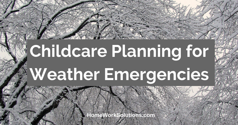 Childcare Planning for Weather Emergencies