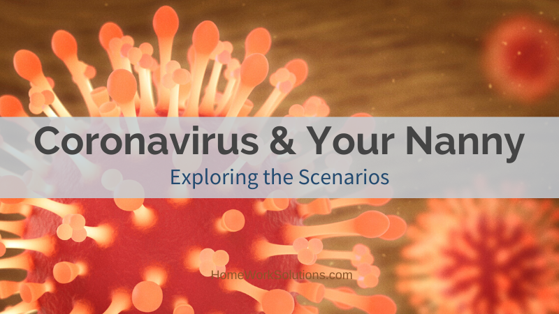 Coronavirus & Your Nanny Caregiver COVID-19