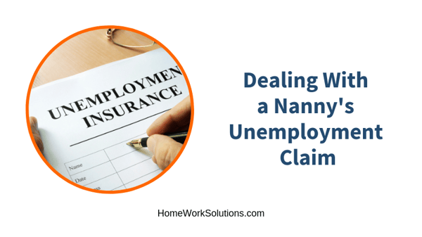 Dealing With a Nanny's Unemployment Claim