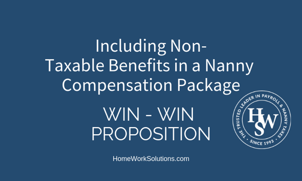 Including Non- Taxable Benefits in a Nanny Compensation Package