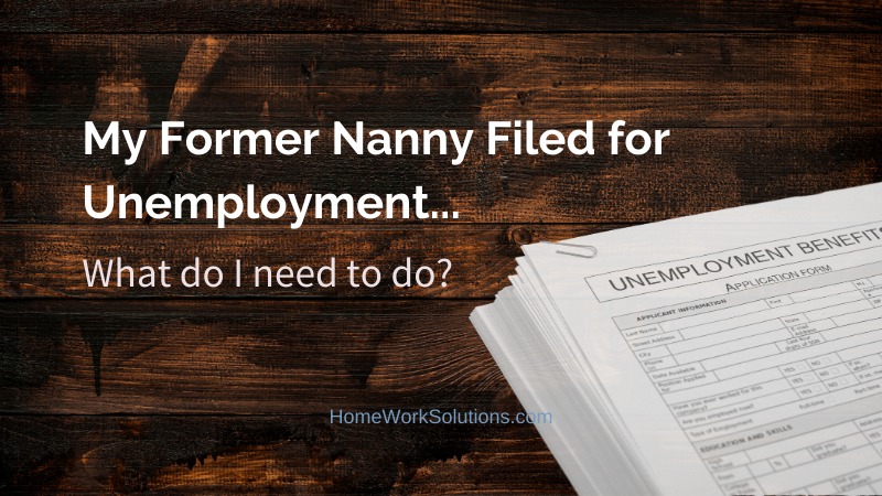 My Former Nanny Filed for Unemployment...