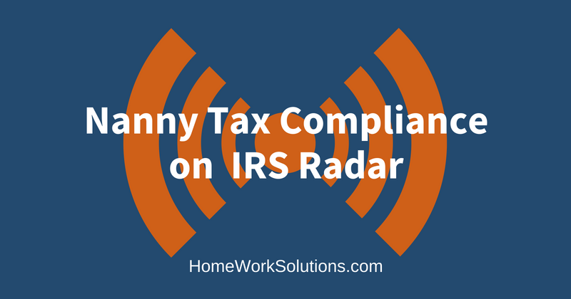 Nanny Tax Compliance on the IRS Radar