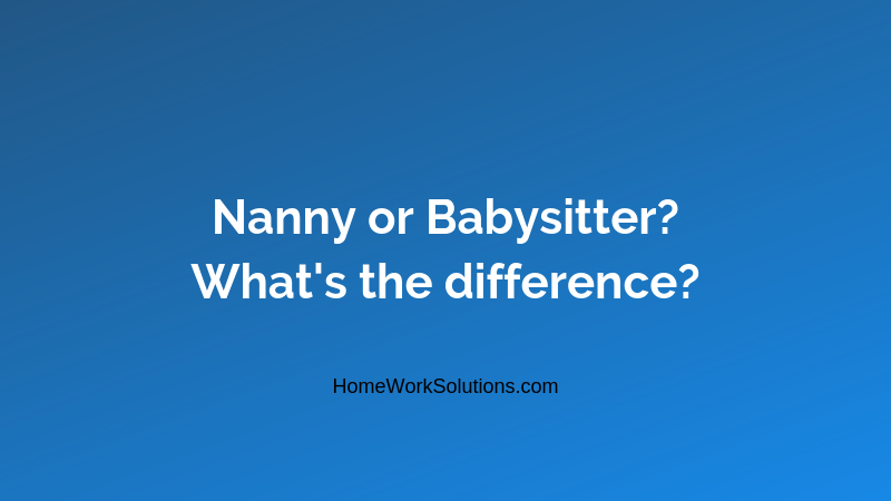 Nanny or Babysitter_ What's the difference_