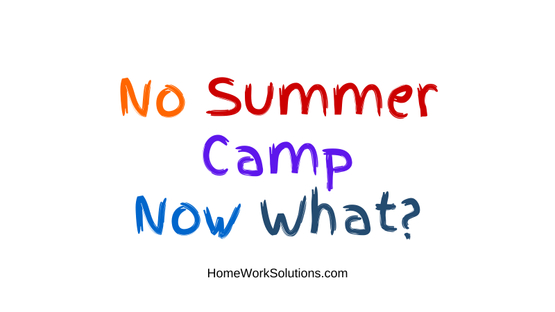 No Summer Camp Now What_