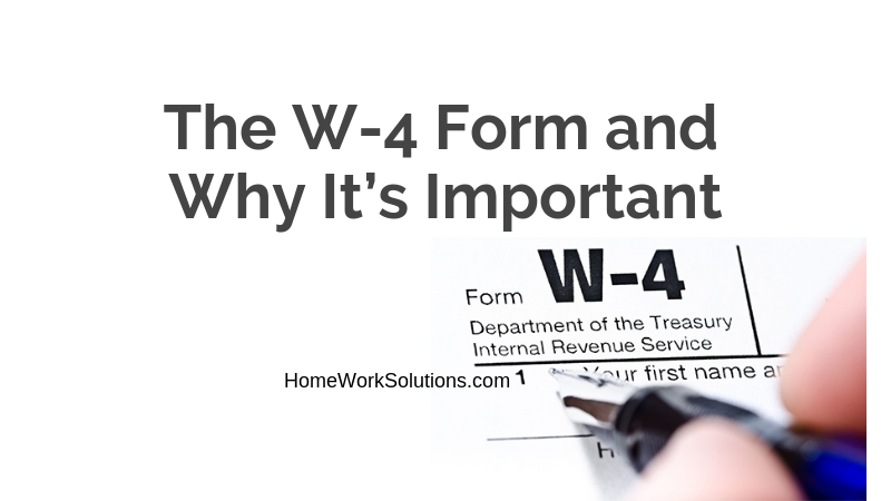 The W-4 Form and Why It’s Important