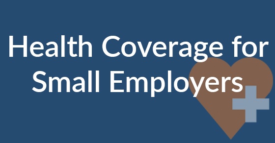 Health coverage for small employers