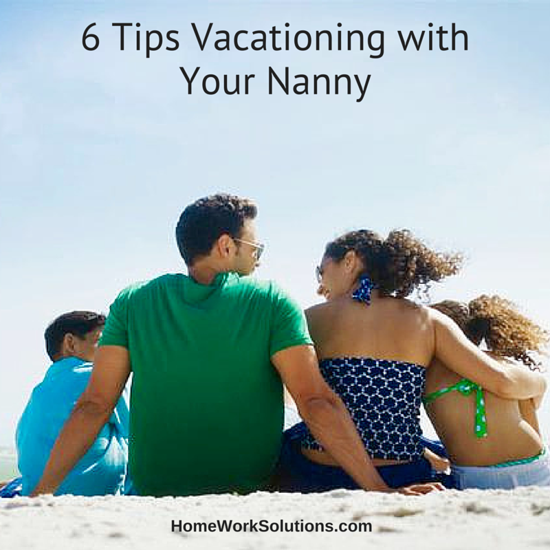 6_Tips_Vacationing_with_your_Nanny