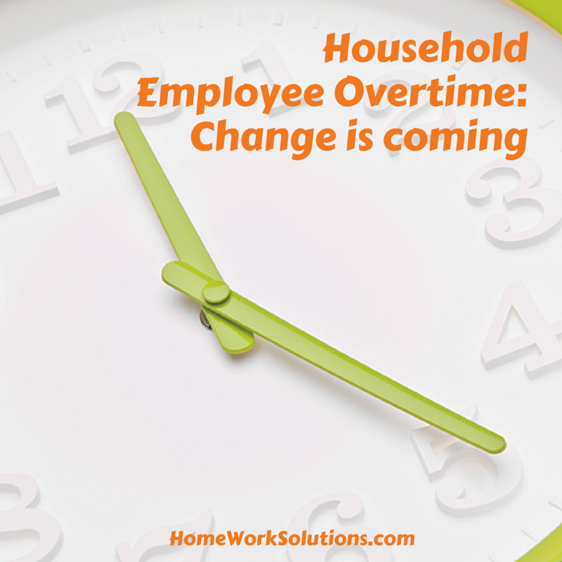 prepare-for-new-household-employee-overtime-rules