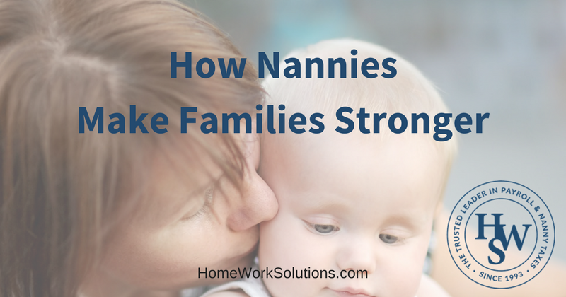 How Nannies Make Families Stronger
