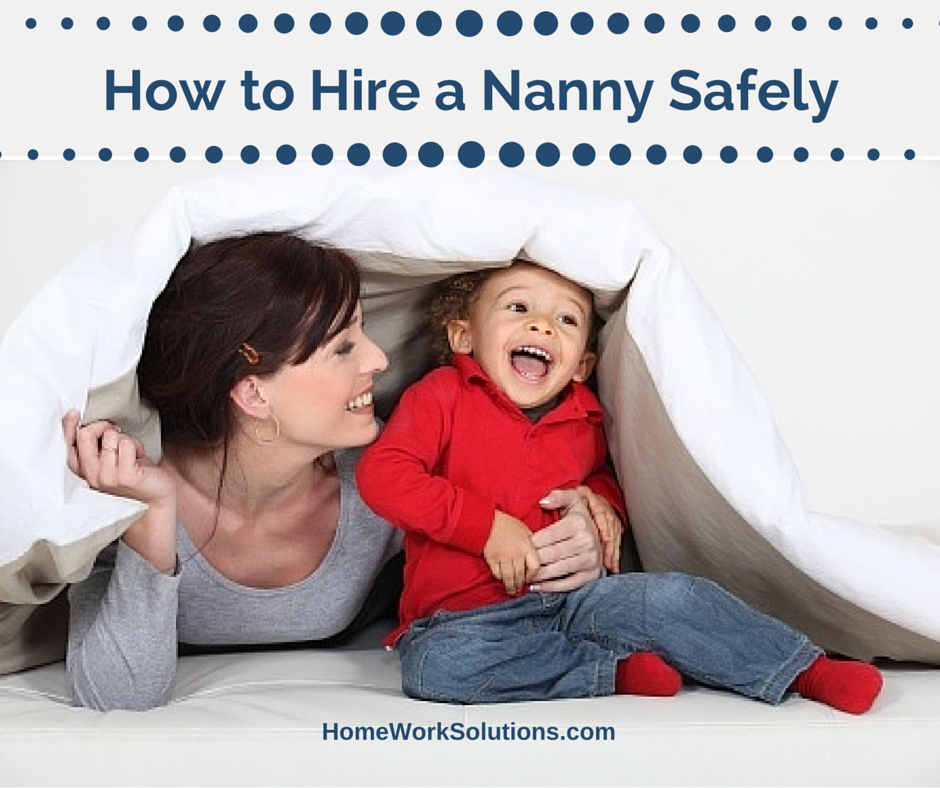 How to Hire a Nanny Safely