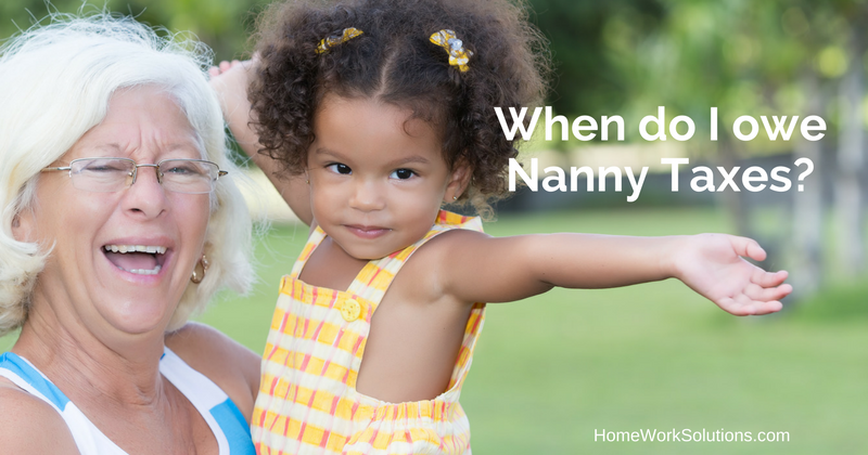 When do I owe Nanny Taxes