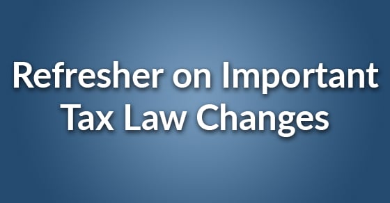 tax law changes refresher