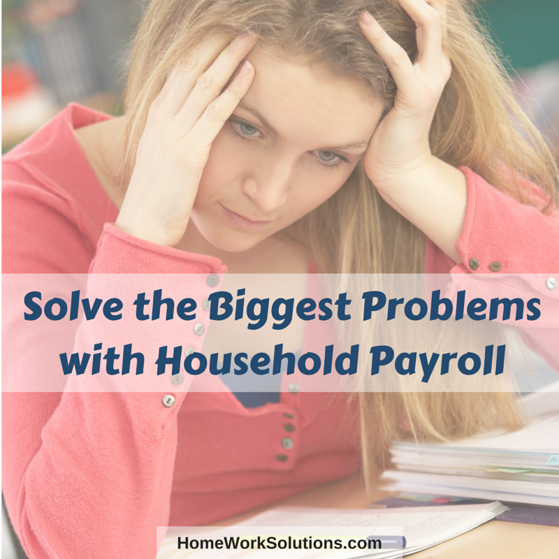 Solve the Biggest Problems with Household Payroll